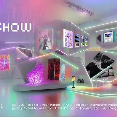 The IMA Low Res’25 THESIS SHOW POSTER, Evenings of June 19-20, 2025, NYU Shanghai, North Building, 3rd Floor
